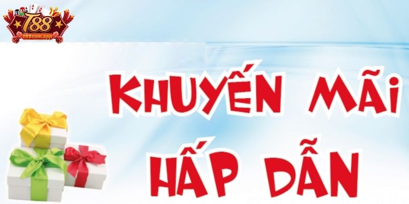 Những điều cần ghi nhớ khi tham gia khuyến mãi T88